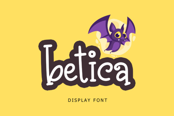 Betica: A Playful Display Font for Vibrant Designs