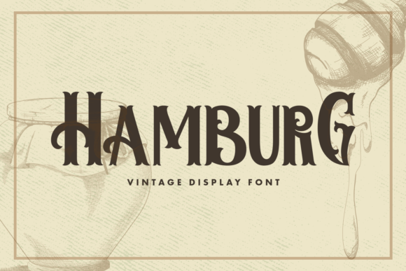 Hamburg: A Bold Vintage Display Font for Timeless Designs