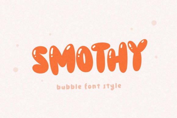 Smothy: A Fun and Bubbly Display Font for Creative Designs